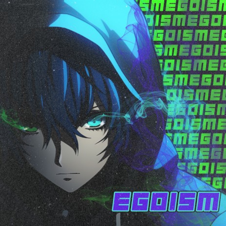 egoism ft. DXXDLY & Save Haku | Boomplay Music