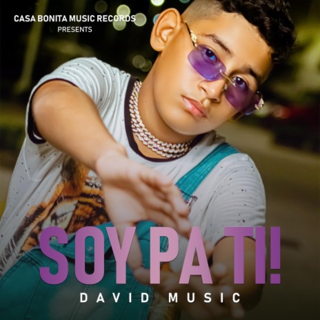 Soy Pa Ti | Boomplay Music