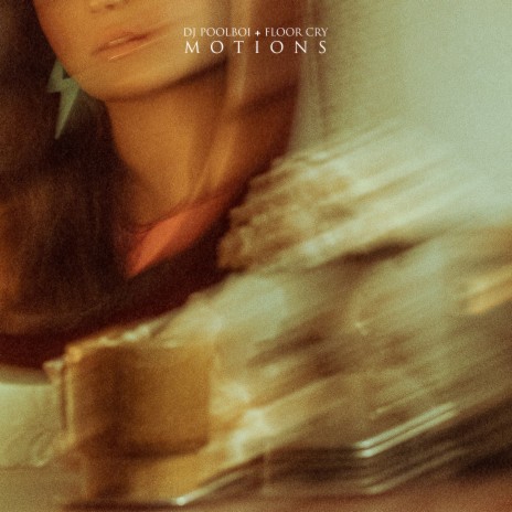 motions (feat. FLOOR CRY)