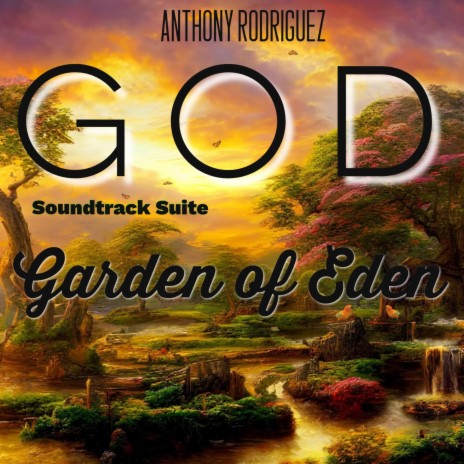 Garden of Eden (God Soundtrack Suite) | Boomplay Music