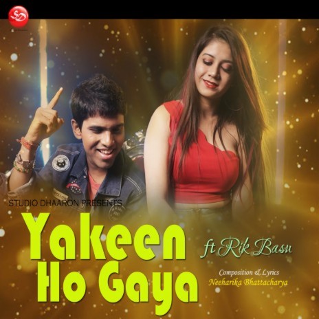 Yakeen Ho Gaya | Boomplay Music