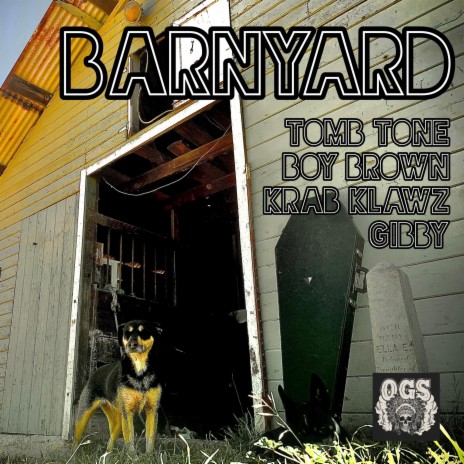 BARNYARD ft. Tomb Tone, Boy Brown & Krab Klawz