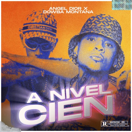 A Nivel Cien ft. Dowba Montana | Boomplay Music