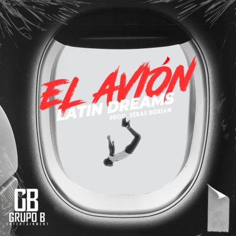 El Avión ft. El Grupo B & Sebas Boxian | Boomplay Music