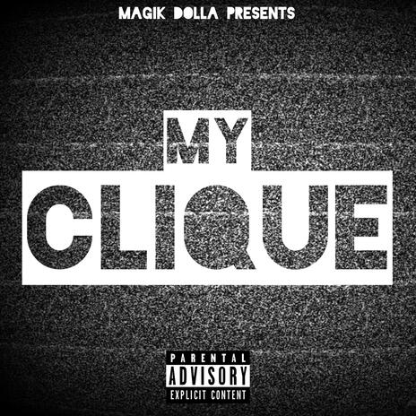 My Clique | Boomplay Music