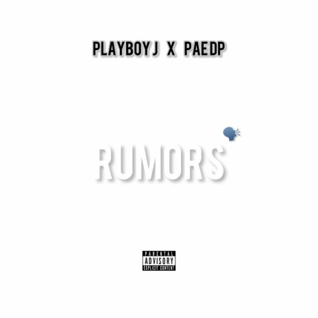 Rumors ft. Pae.DP | Boomplay Music