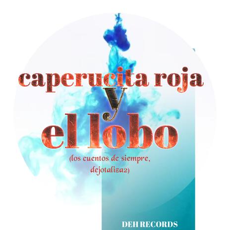 caperucita y el lobo (cuentos dejotaliza2)