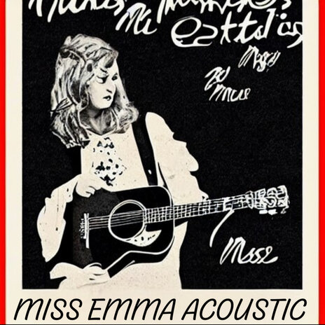 Miss Emma Acoustic | Boomplay Music