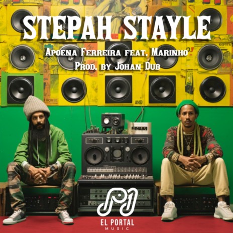 Stepah Stayle ft. Marinho & Johan Dub | Boomplay Music