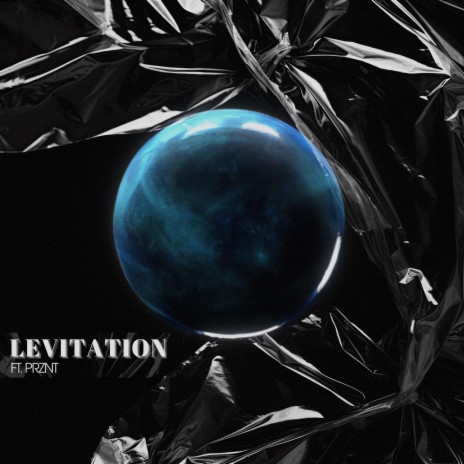 Levitation ft. Prznt | Boomplay Music