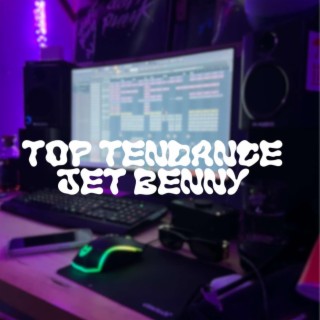 TOP TENDANCE lyrics | Boomplay Music