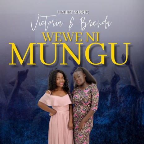 Wewe Ni Mungu ft. Brenda | Boomplay Music