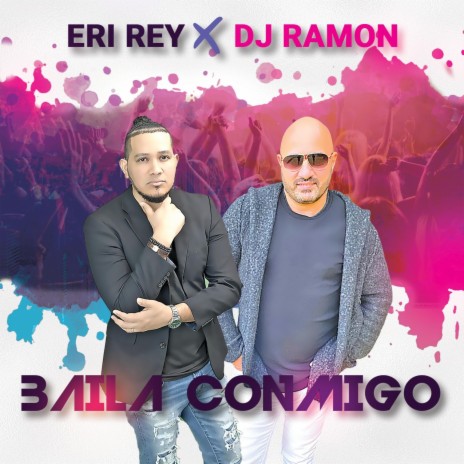 Baila Conmigo (Bachata) ft. Eri Rey | Boomplay Music