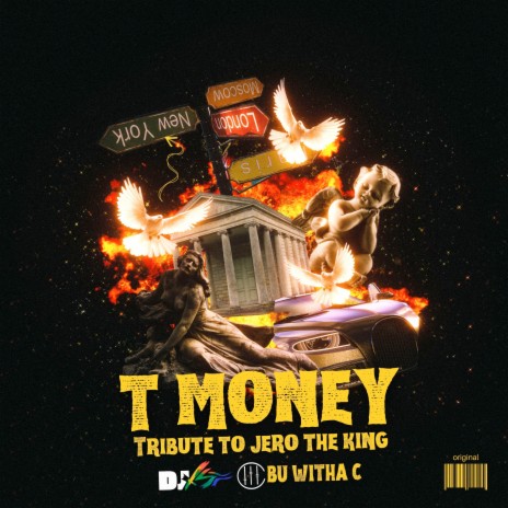 T Money (Tribute to Jero the King) ft. Cbu Witha C & DJ 3BO | Boomplay Music