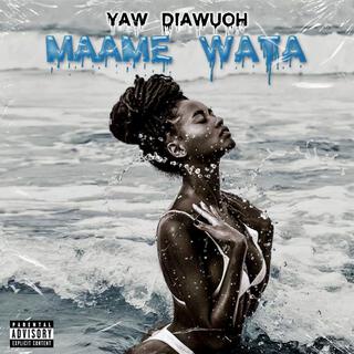 Maame Wata lyrics | Boomplay Music