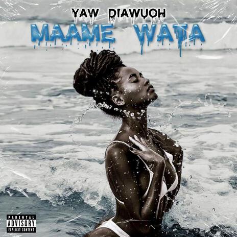 Maame Wata | Boomplay Music