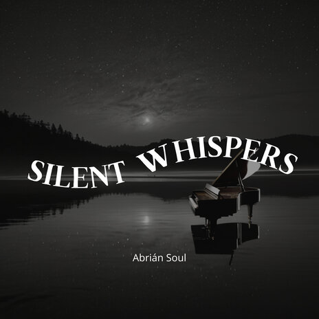 Silent Whispers | Boomplay Music