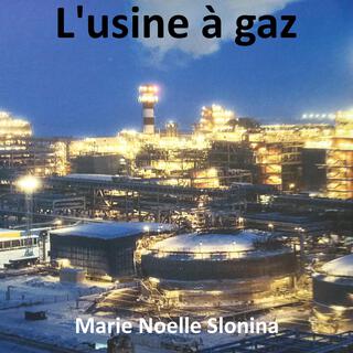 L'USINE A GAZ