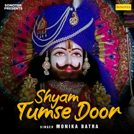 Shyam Tumse Door | Boomplay Music