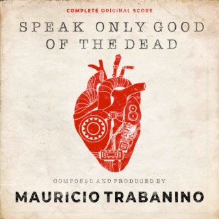 Speak Only Good of the Dead (Original Score)
