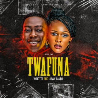 Twafuna ft. Vyroota lyrics | Boomplay Music