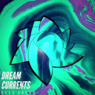 Dream Currents