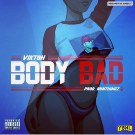 Body Bad | Boomplay Music