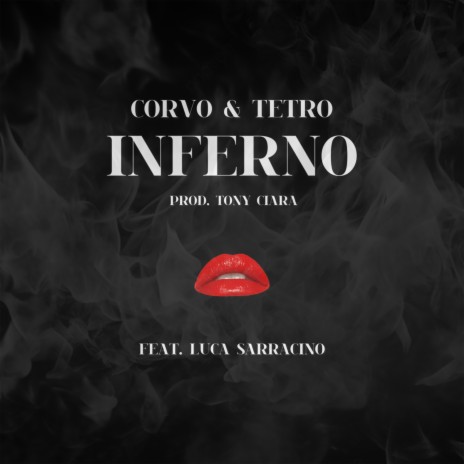 Inferno ft. Corvo & Luca Sarracino | Boomplay Music