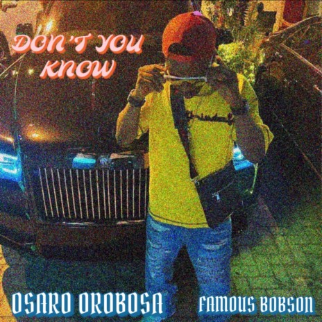 Don't You Know ft. Famous Bobson | Boomplay Music