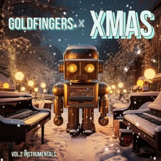 Goldfingers x XMAS (Vol. 2 - Instrumentals)