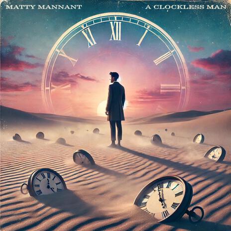 A Clockless Man | Boomplay Music