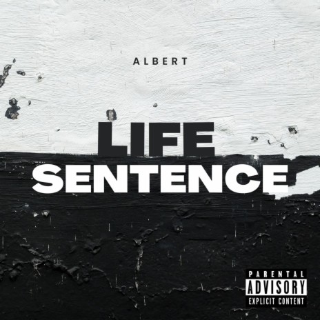 Life Sentence | Boomplay Music