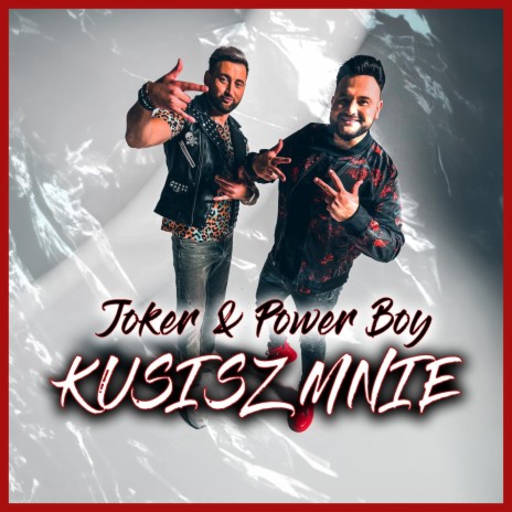 Kusisz Mnie ft. Power Boy