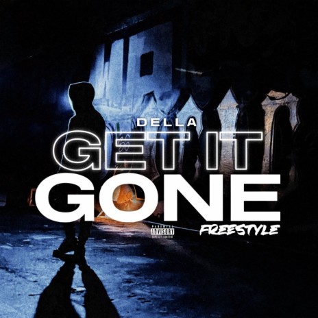 Get It Gone (Freestyle) | Boomplay Music