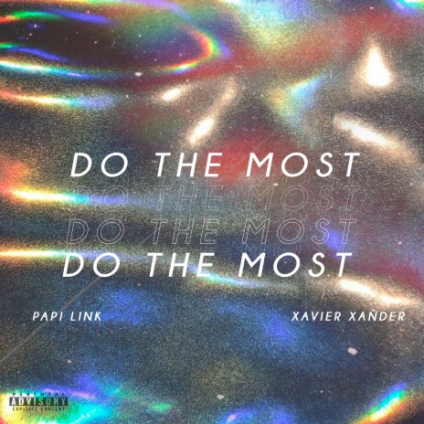 Do the Most ft. Papi Link | Boomplay Music