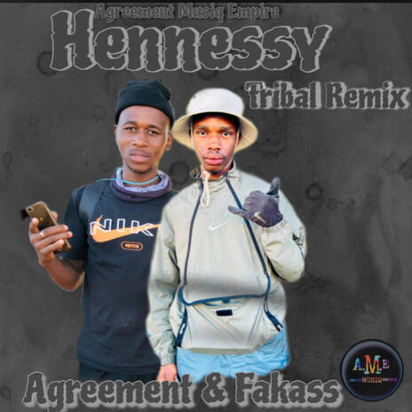 Hennessey (Tribal Remix) ft. FAKASs | Boomplay Music