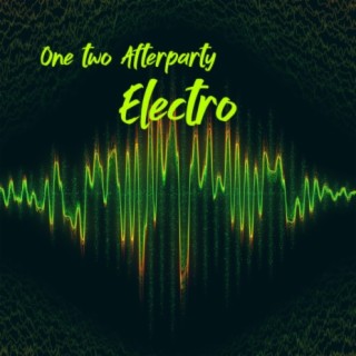 One Two Afterparty Electro