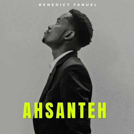 Ahsanteh | Boomplay Music