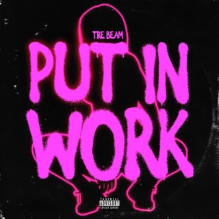 Put In Work lyrics | Boomplay Music