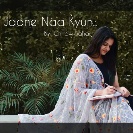 Jaane Naa Kyun | Boomplay Music