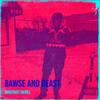Bawse and Beast