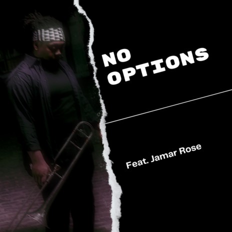 No Options ft. Jamar Rose | Boomplay Music