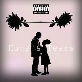 Hugs & Tears ft. Freddie G Baby lyrics | Boomplay Music