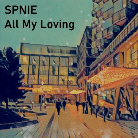 All My Loving | Boomplay Music