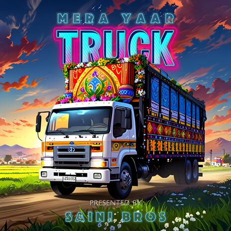 Mera Yaar Truck | Boomplay Music