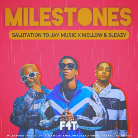 Milestones (Salutations to Jay Music X Mellow & Sleazy) | Boomplay Music