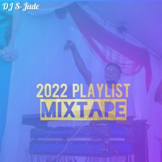 2022 Playlist Mixtape