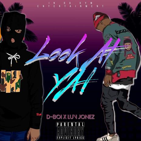 Look @ Cha' ft. Luv Jonez | Boomplay Music