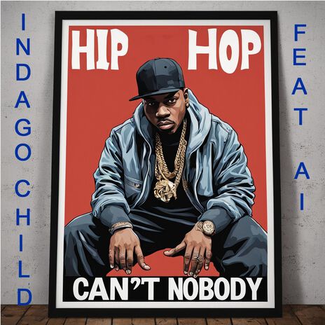 Cant Nobody ft. AI | Boomplay Music