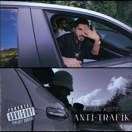 Anti-Trafik | Boomplay Music